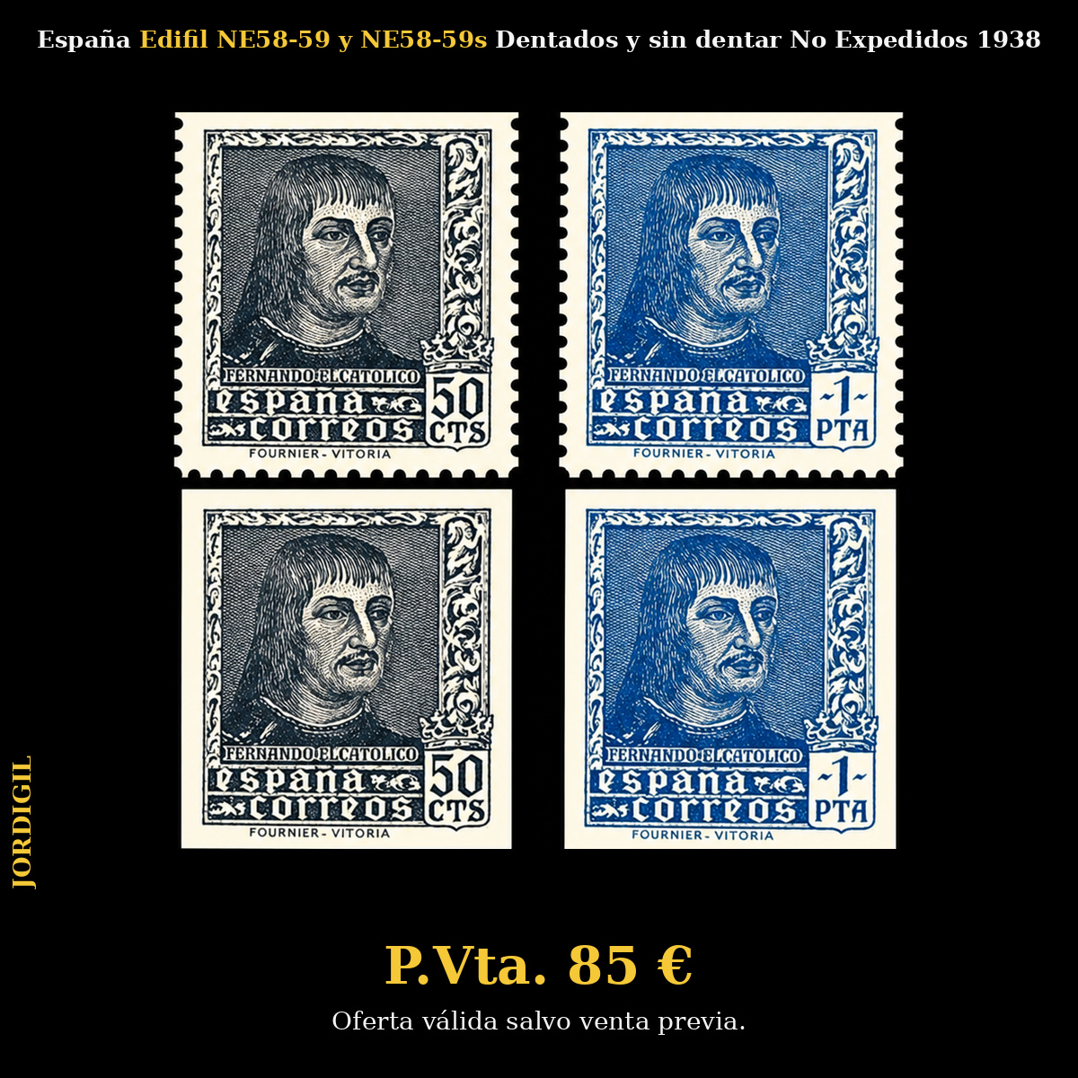 España · Edifil NE58-59 y NE58-59s Dentados y sin dentar